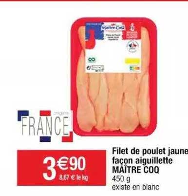 Filet De Poulet Jaune Façon Aiguillette Maître Coq