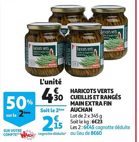 haricots verts cueillis et rangés main extra fin auchan