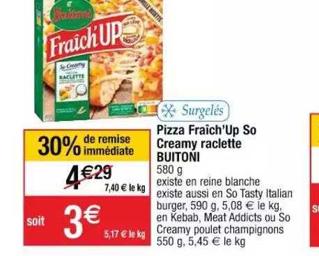 pizza fraïch'up so creamy raclette buitoni