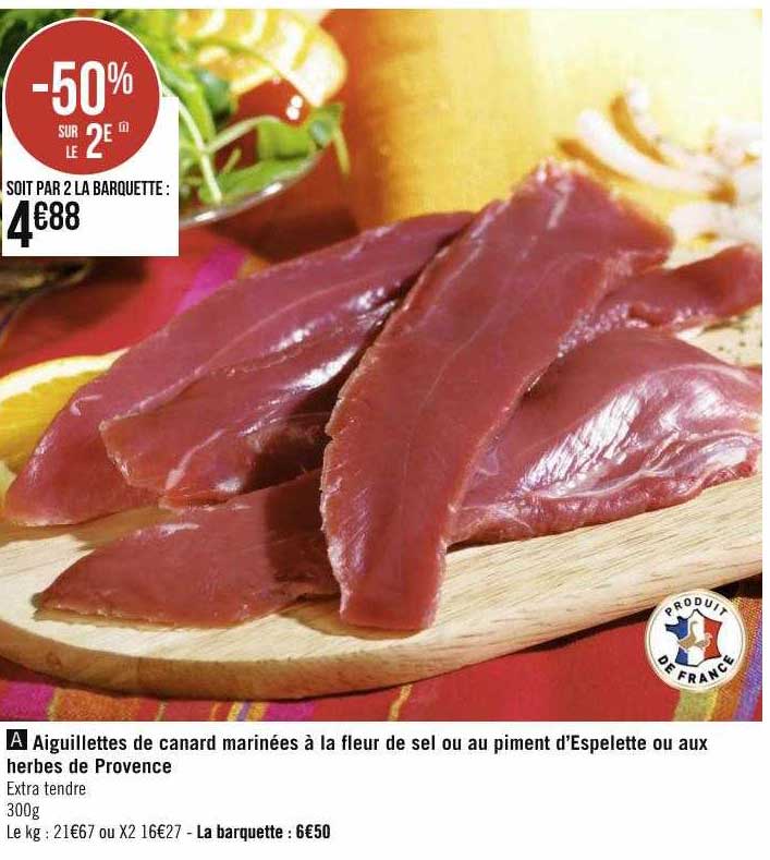 aiguillettes de canard marinées à la fleur de sel ou au piment d'espelette ou aux herbes de provence