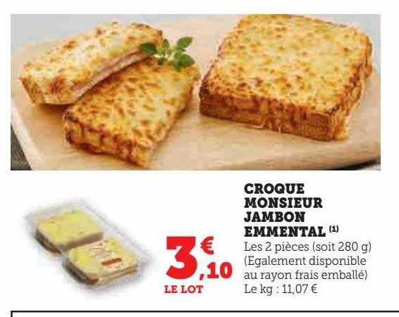 Croque Monsieur Jambon Emmental