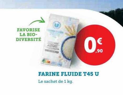 farine fluide t45 u