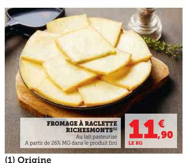 fromage à raclette riches monts