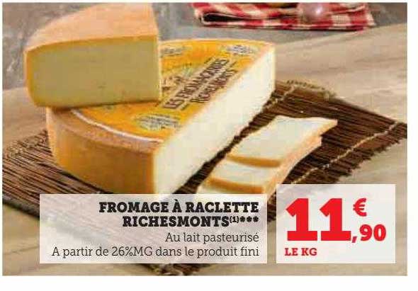 fromage à raclette riches monts