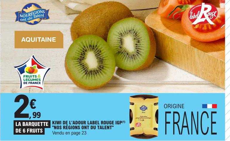 kiwi de l'adour label rouge igp "nos régions ont du talent"