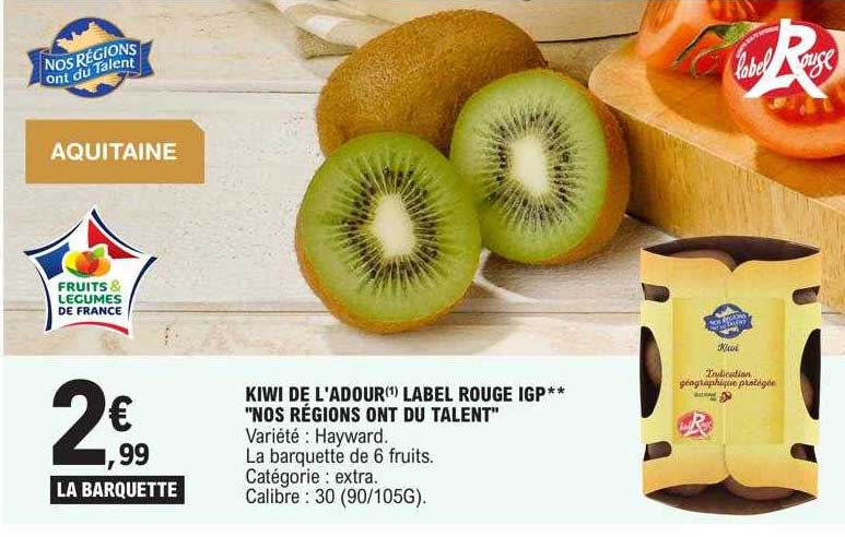 kiwi de l'adour label rouge igp "nos régions ont du talent"