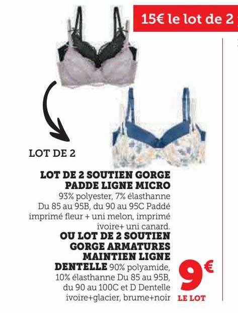 lot de 2 soutien gorge padde ligne micro ou lot de 2 soutien gorge armatures maitien ligne dentelle