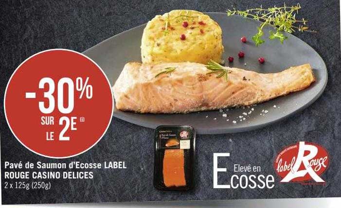pavé de saumon d'écosse label rouge casino délices