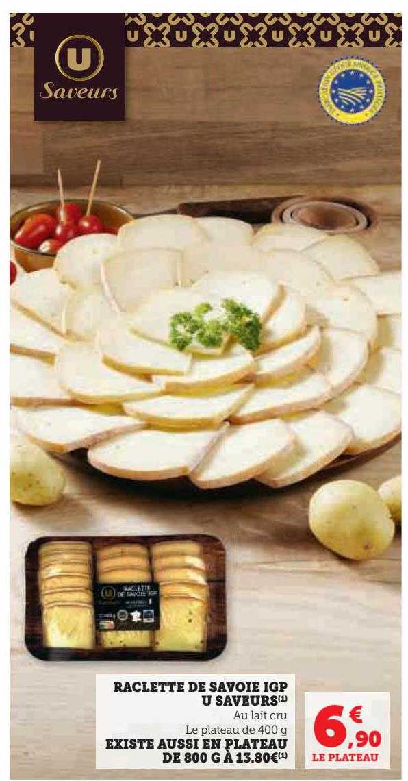 Raclette De Savoie Igp U Saveurs Existe Aussi En Plateau De 800 G