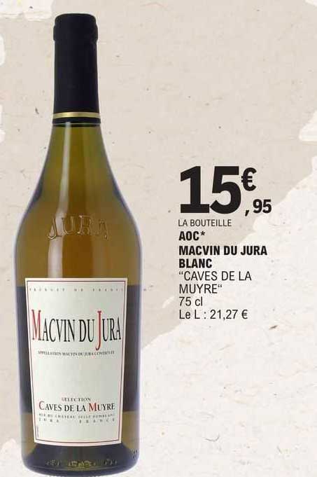 aoc* macvin du jura blanc "caves de la muyre"