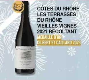 côtes du rhône les terrasses du rhône vieilles vignes 2021 récoltant