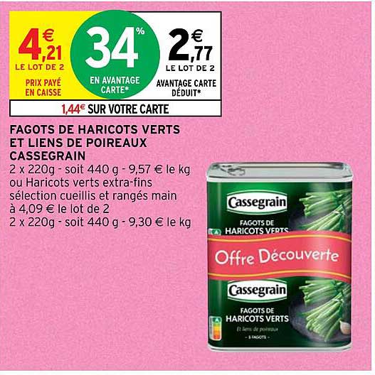 fagots de haricots verts et liens de poireaux cassegrain
