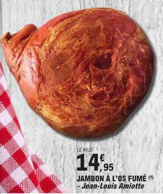jambon à l'os fumé  - jean-louis amiotte