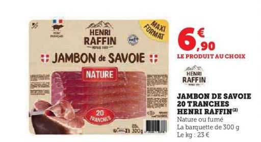 jambon de savoie 20 tranches henri raffin