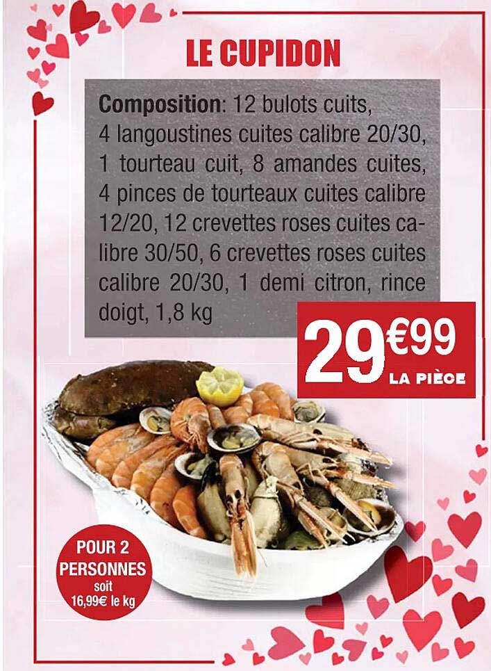 le cupidon pour 2 personnes