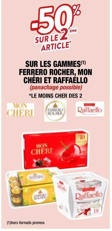 les gammes ferrero rocher, mon chéri et raffaello