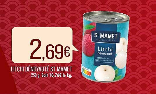 Litchi Dénoyauté St Mamet