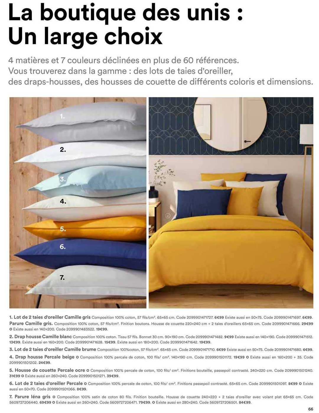 lot de 2 taies d'oreiller camille gris, parure camille gris, drap housse camille blanc, lot de 2 taies d'oreiller camille brume, drap housse percale beige, housse de couette percale ocre