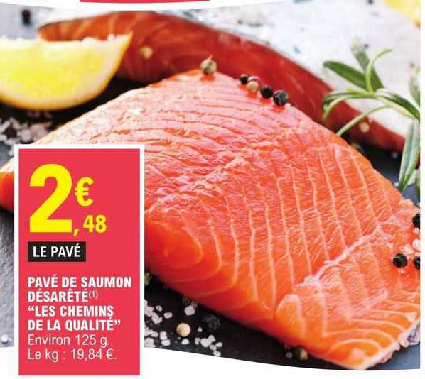 pavé de saumon désarêté "les chemins de la qualité"