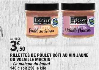 rillettes de poulet rôti au vin jaune ou volaille macvin