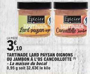 tartinade lard paysan oignons ou jambon à l'os cancoillotte