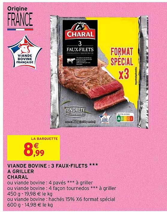 Viande Bovine : 3 Faux-filets***à Griller Charal