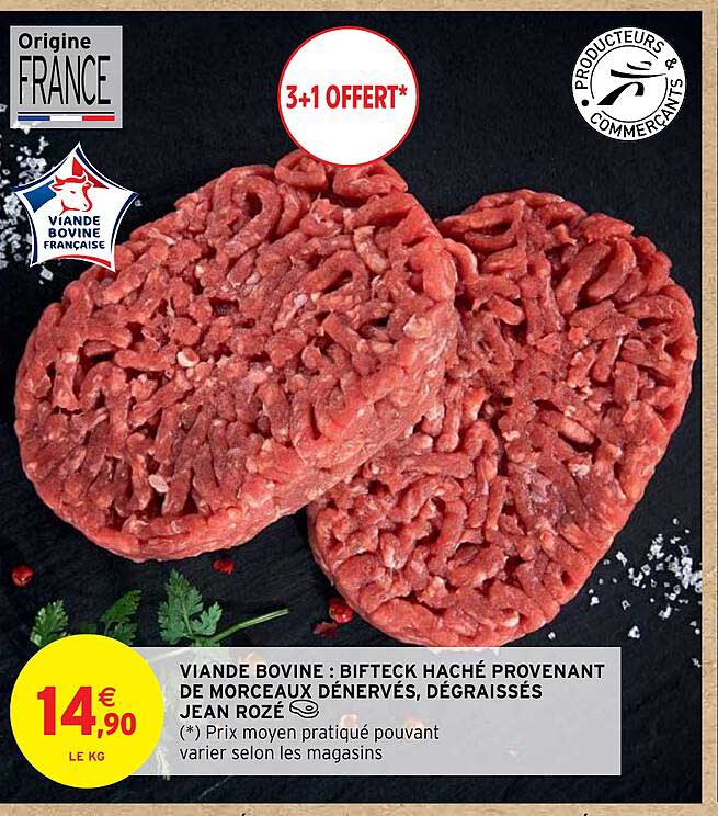 viande bovine : bifteck haché provenant de morceaux dénervés, dégraissés jean rozé