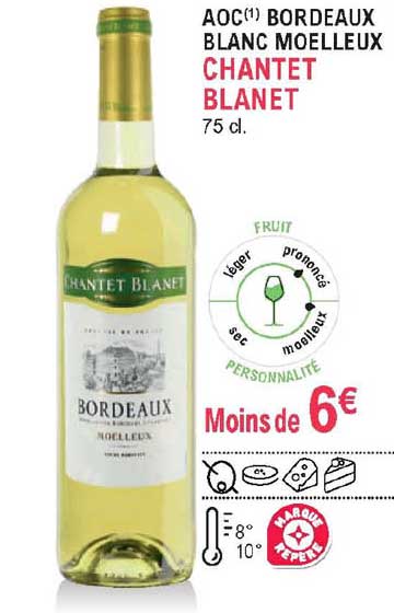 Aoc Bordeaux Blanc Moelleux Chantet Blanet