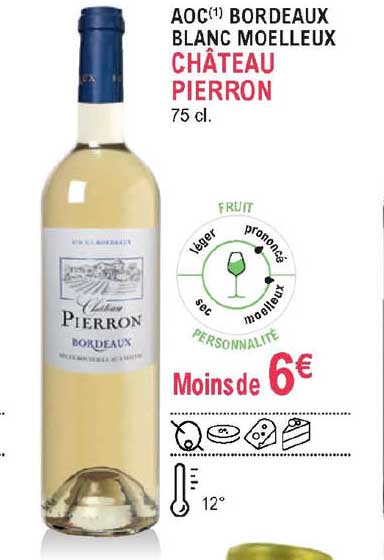 Aoc Bordeaux Blanc Moelleux Château Pierron