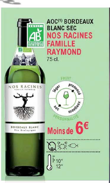 aoc bordeaux blanc sec nos racines famille raymond