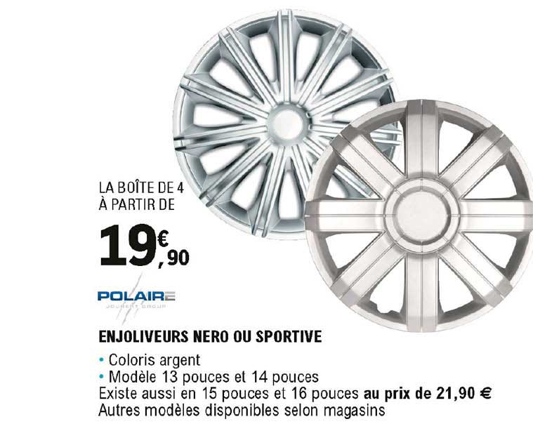 enjoliveurs nero ou sportive polaire