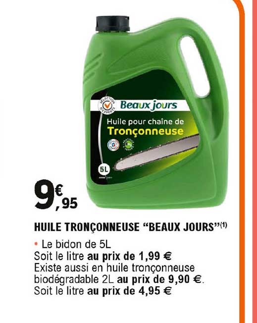 huile tronçonneuse "beaux jours"