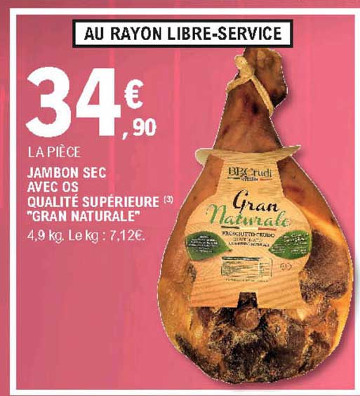jambon sec avec os qualité supérieure gran naturale