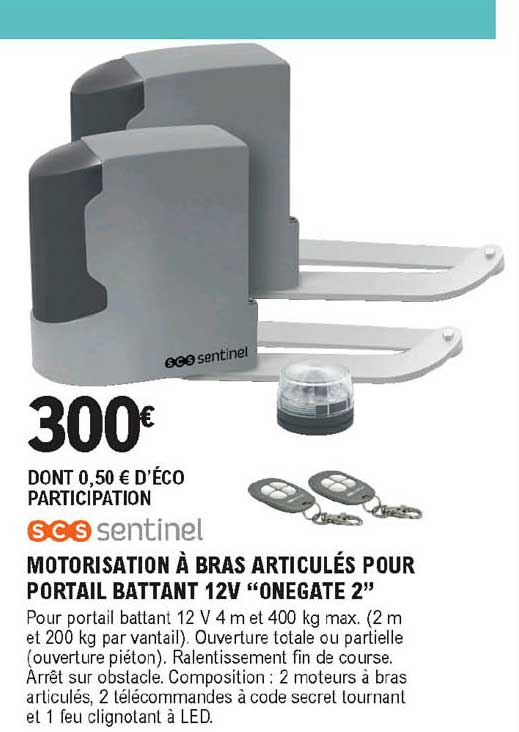 motorisation à bris articulés pour portail battant 12v "onegate 2" scs sentinel