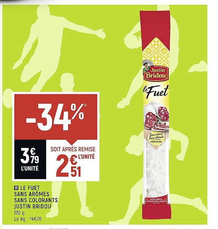 le fuet sans arômes sans colorants justin bridou