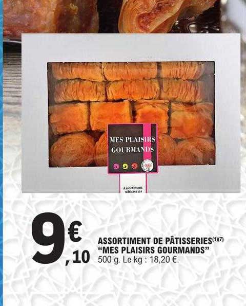 assortiment de pâtisseries "mes plaisirs gourmands"