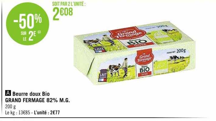 beurre doux bio grand fermage 82% m.g.