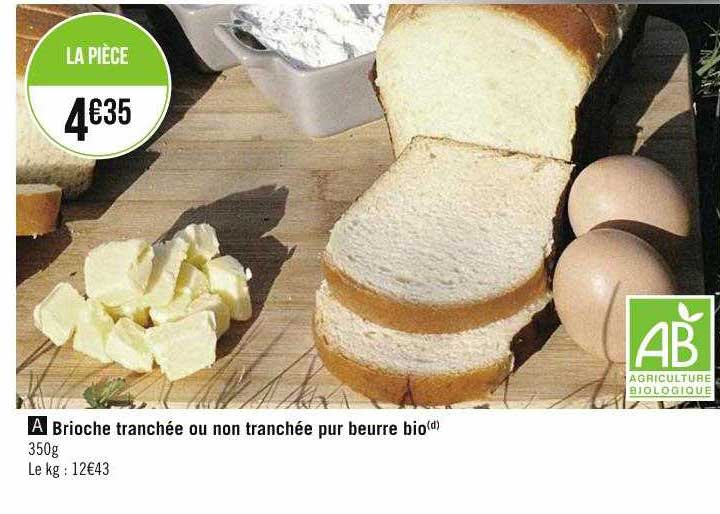 brioche tranchée ou non tranchée pur beurre bio