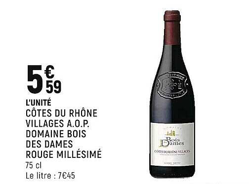 côtes du rhône villages a.o.p. domaine bois des dames rouge millésimé