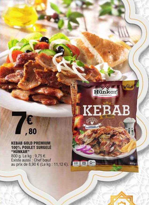 Kebab Gold Premium 100% Poulet Surgelé "hünkar"