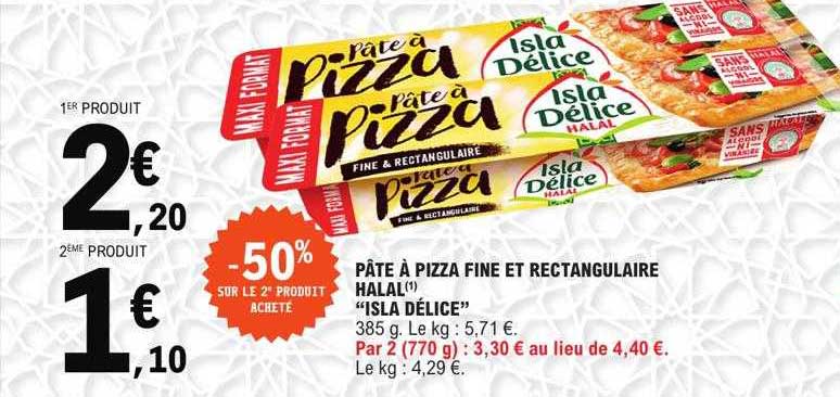 Pâte à Pizza Fine Et Rectangulaire Halal "isla Délice"