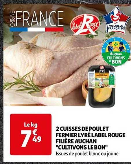 2 cuisses de poulet fermier lyré label rouge filière auchan "cultivons le bon"