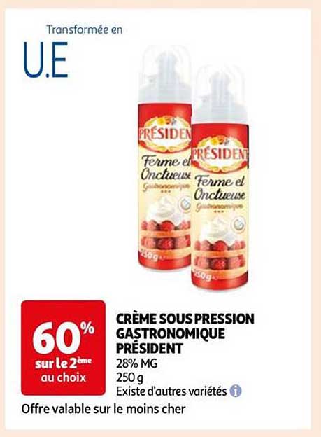 crème sous pression gastronomique président