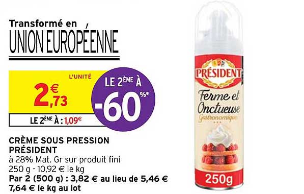 crème sous pression président