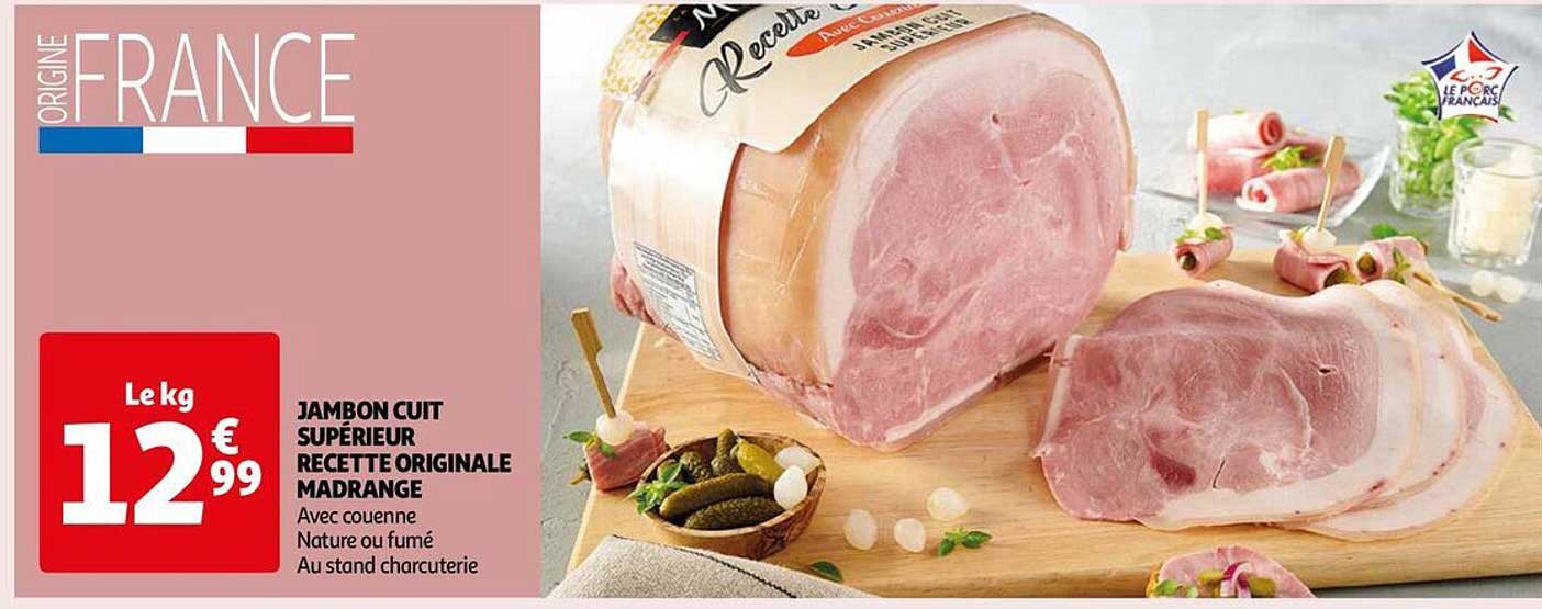 Jambon Cuit Supérieur Recette Originale Madrange