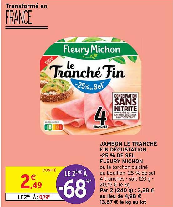 jambon le tranché fin dégustation -25% de sel fleury michon