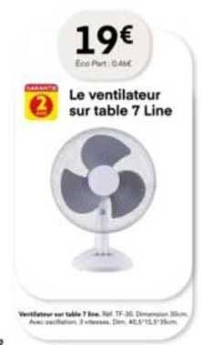 le ventilateur sur table 7 line