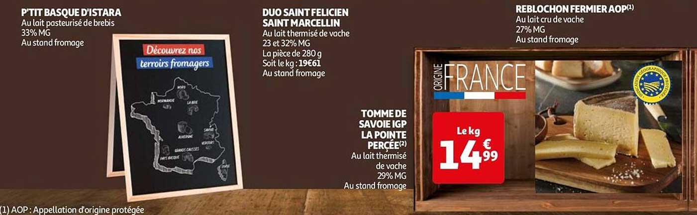 p'tit basque d'istara, duo saint félicien saint marcellin, tomme de savoie igp la pointe percée, reblochon fermier aop
