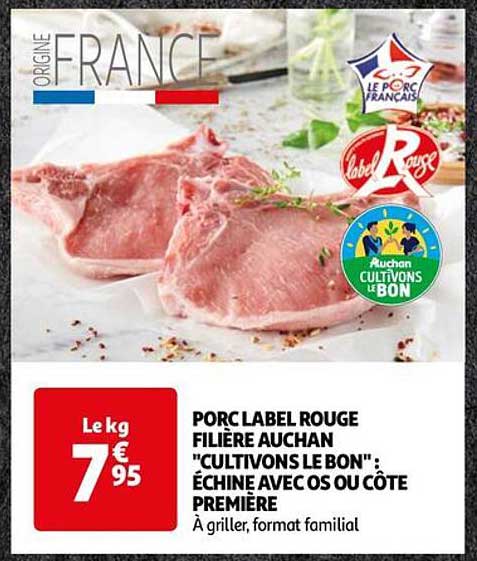 porc label rouge filière auchan "cultivons le bon" : échine avec os ou côte première