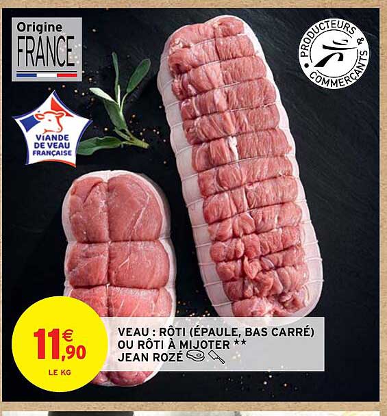 veau: rôti (épaule, bas carré) ou rôti à mijoter jean rozé